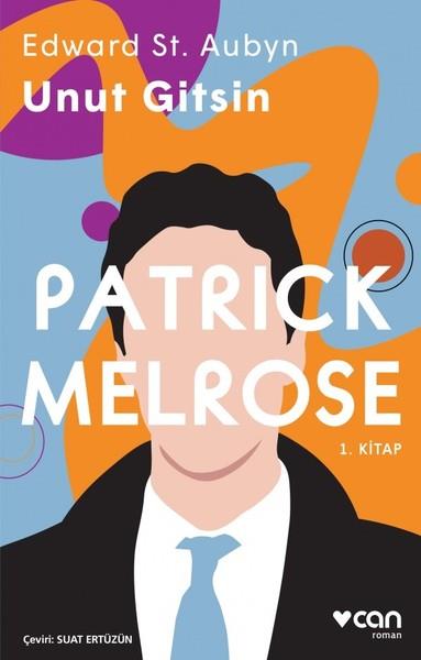 Edward St AubynTürkische RomaneUnut Gitsin - Patrick Melrose 1. Kitap
