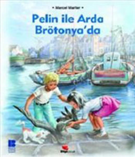 Arzu ŞensoyÇocuk Hikaye KitaplarıPelin ile Arda Brötönya'da