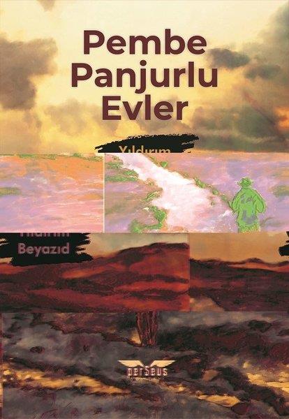 Yıldırım BeyazıdTürkische RomanePembe Panjurlu Evler