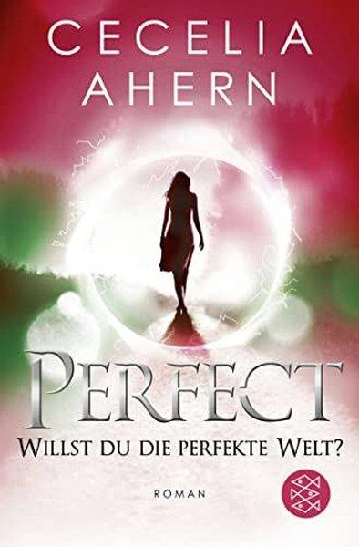 Ahern CeceliaGermanPerfect - Willst du die perfekte Welt?