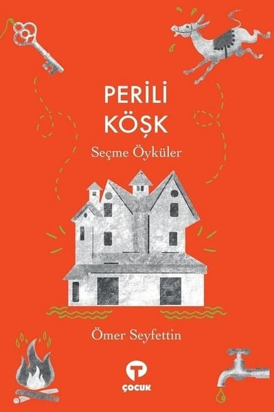 Ömer SeyfettinKlasik Çocuk KitaplarıPerili Köşk-Seçme Öyküler