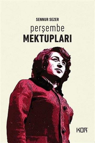 Sennur SezerAnı & Mektup & Günlük KitaplarıPerşembe Mektupları