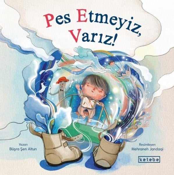 Büşra Şen AltunEgitim Etkinlik KitaplariPes Etmeyiz Varız!