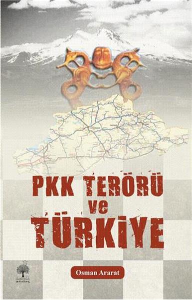 Osman AraratTürkiye Siyaseti ve Politikası KitaplarıPKK Terörü ve Türkiye