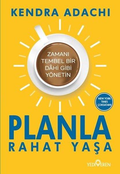 Kendra AdachiKişisel Gelişim KitaplarıPlanla Rahat Yaşa