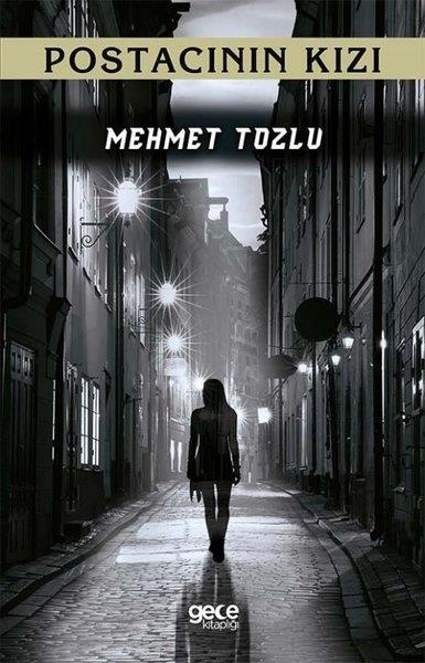 Mehmet TozluTürkiye RomanPostacının Kızı