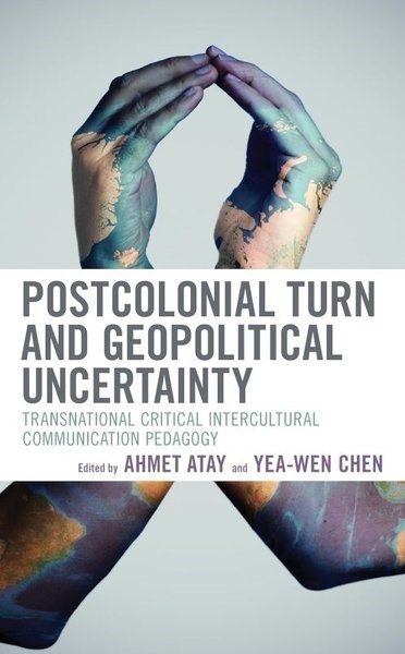 Ahmet AtayPolitics and Current AffairsPostcolonial Turn and Geopolitical Uncertainty