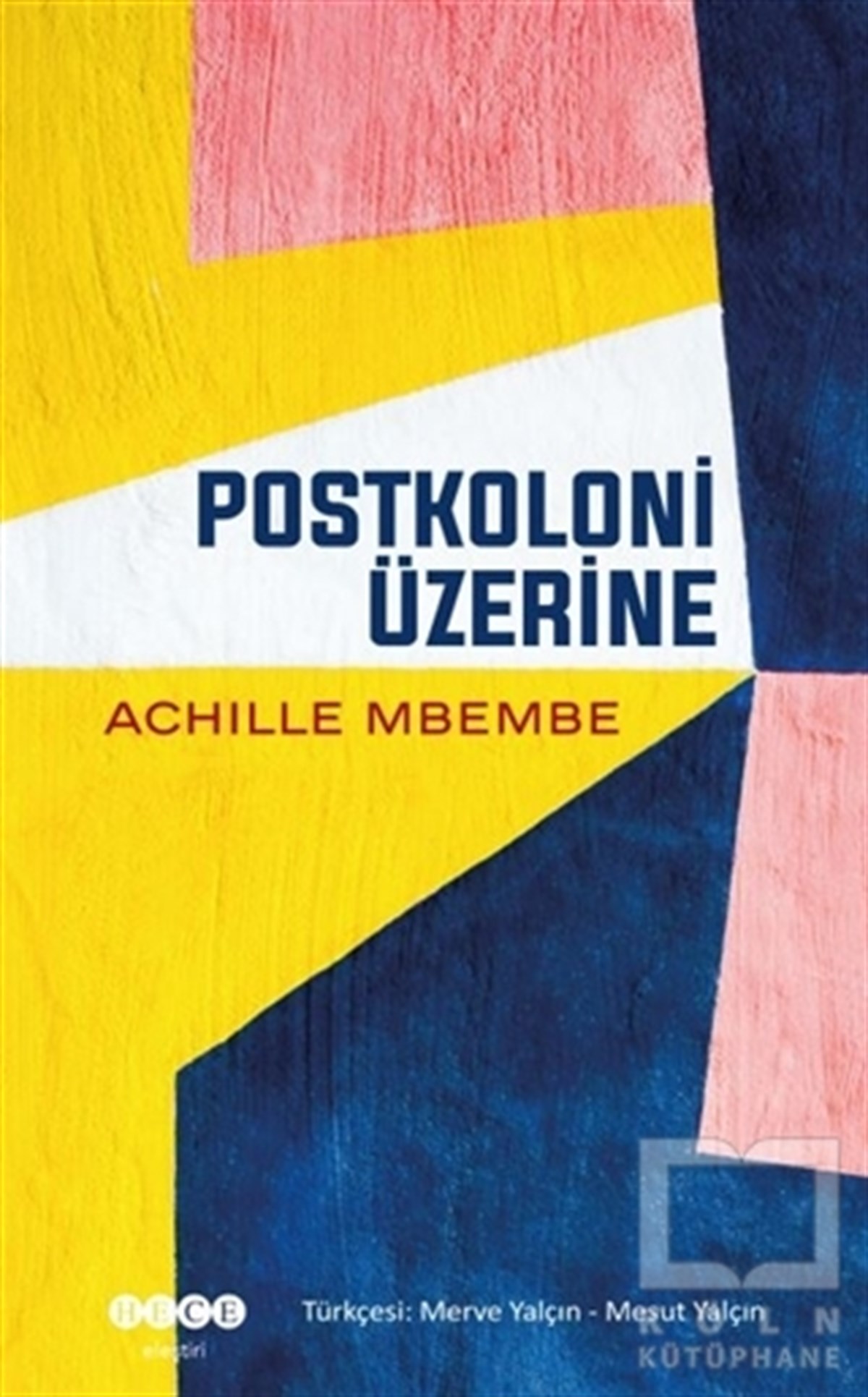 Achille MbembeKurumlar ve Örgütler ile İlgili KitaplarPostkoloni Üzerine