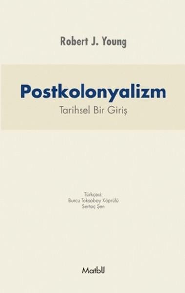 Sertaç ŞenDiğerPostkolonyalizm: Tarihsel Bir Giriş