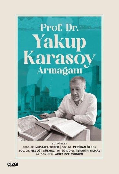 KolektifTarihi Biyografi ve Otobiyografi KitaplarıProf. Dr. Yakup Karasoy Armağanı