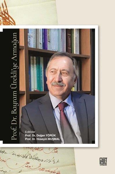 KolektifTarihi Biyografi ve Otobiyografi KitaplarıProf. Dr. Bayram Ürekli'ye Armağan