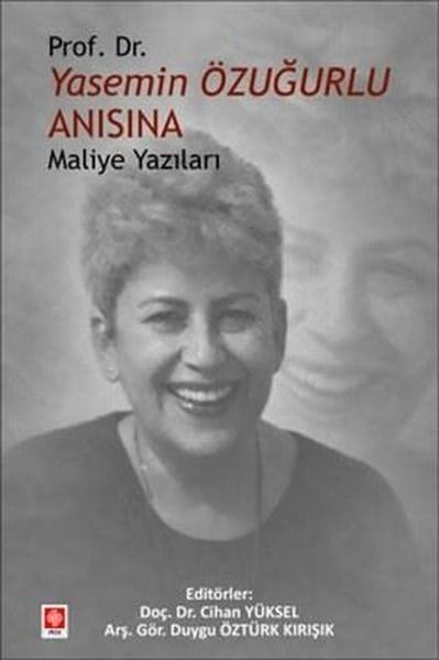 KolektifEğitimProf.Dr.Yasemin Özuğurlu Anısına - Maliye Yazıları