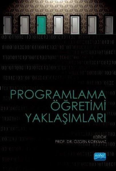 KolektifYeni Başlayanlar İçinProgramlama Öğretimi Yaklaşımları