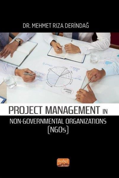 Mehmet Rıza DerindağOther (Reference)Project Management in Non - Governmental Organizations (NGOs)