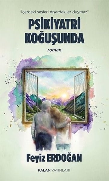 Feyiz ErdoğanTürk RomaniPsikiyatri Koğuşunda