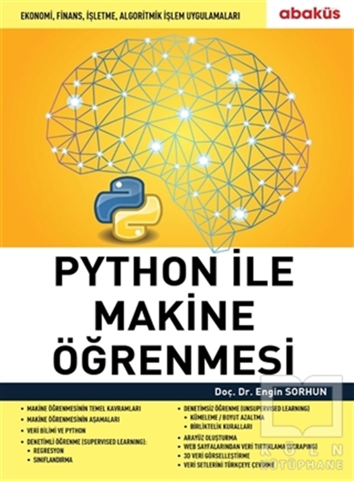 Engin SorhunProgramlama KitaplarıPython ile Makine Öğrenmesi