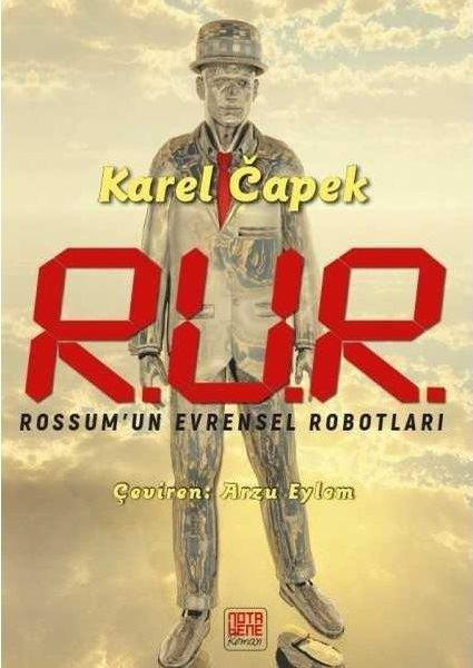 Karel CapekTürkçe RomanlarR.U.R. Rossum'un Evrensel Robotları