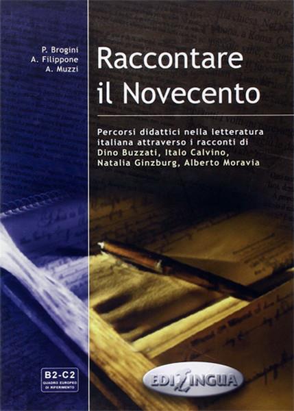 A. FilipponeYabancı Dilde KitaplarRaccontare il Novecento (B2-C2)
