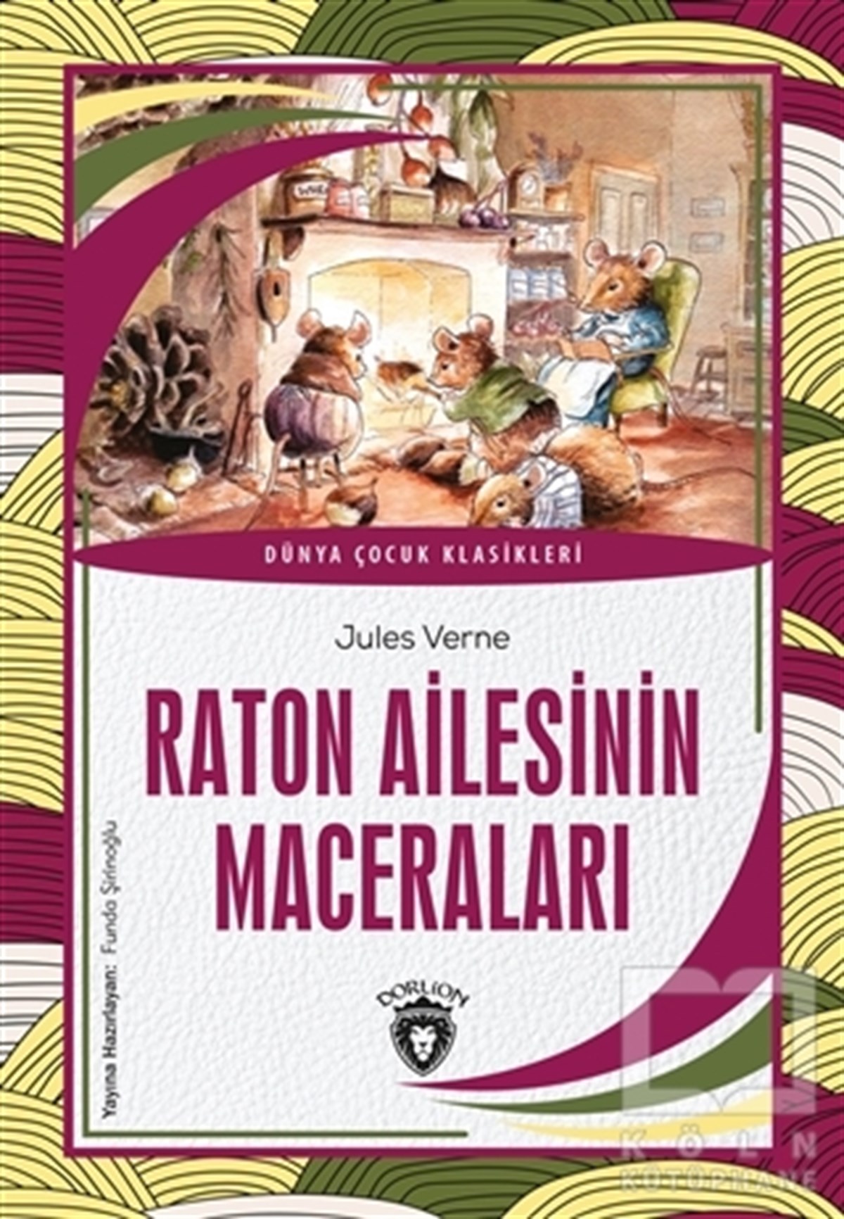 Jules VerneKlasik Çocuk KitaplarıRaton Ailesinin Maceraları - Dünya Çocuk Klasikleri