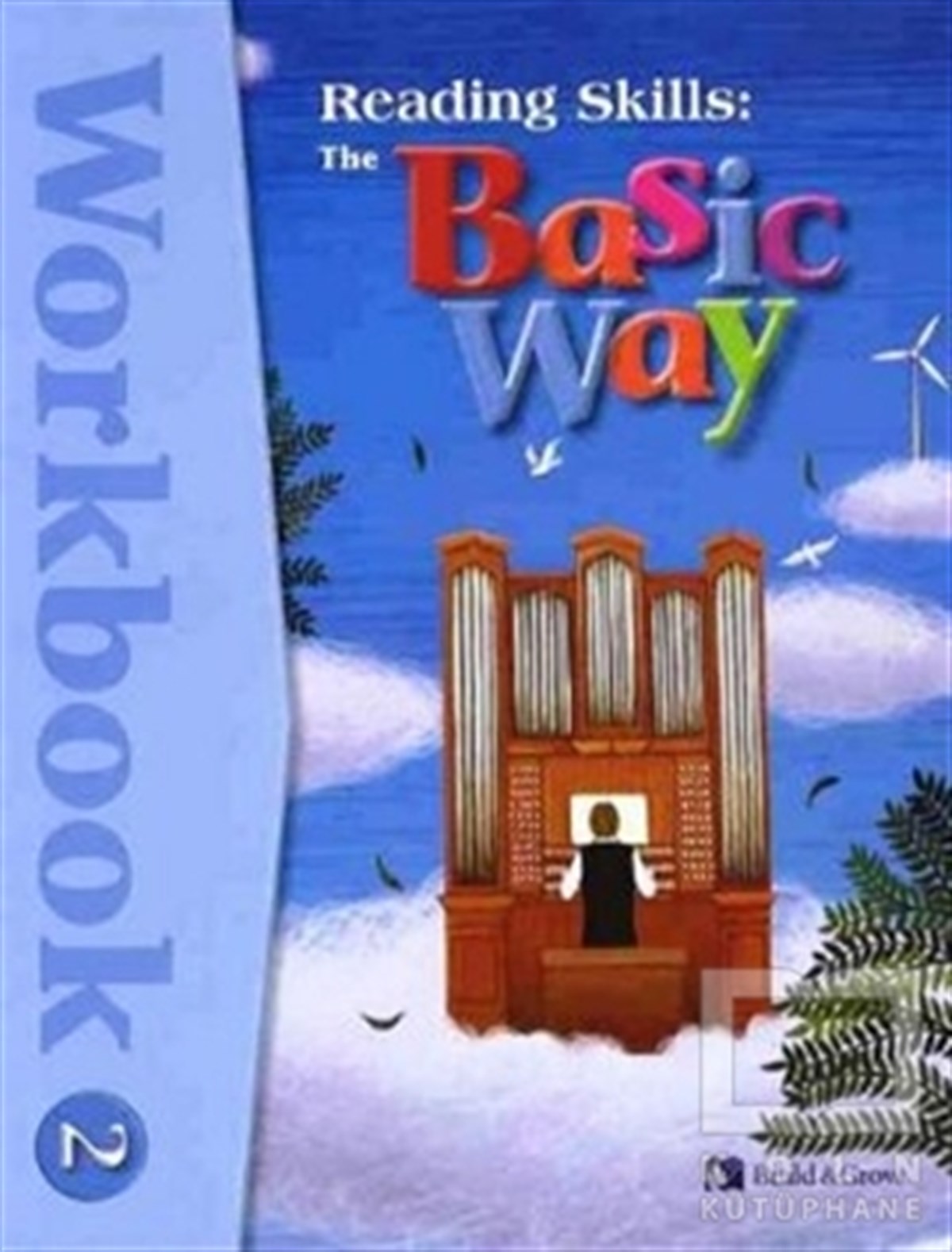 Cynthia LytleGenel KonularReading Skills: The Basic Way 2 Workbook