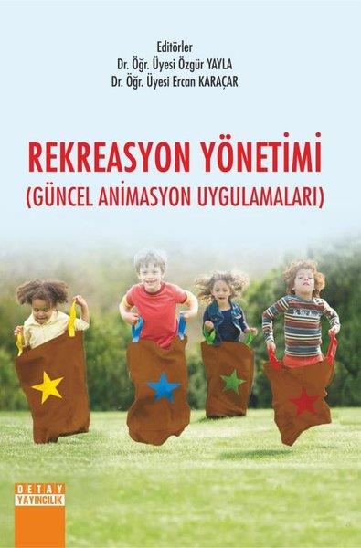 Ercan KaraçarAkademischRekreasyon Yönetimi (Güncel Animasyon Uygulamaları)