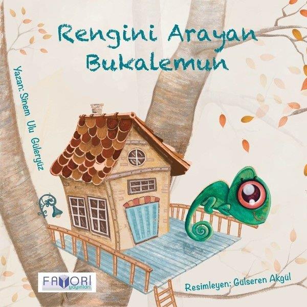 Sinem Ulu GüleryüzEgitim Etkinlik KitaplariRengini Arayan Bukalemun