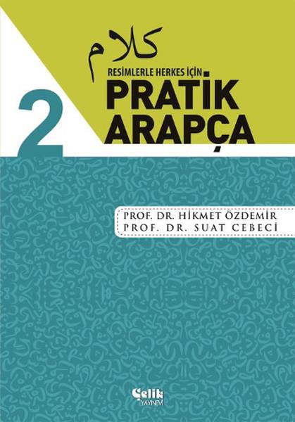 Suat CebeciDil Öğrenimi KitaplarıResimlerle Herkes İçin Pratik Arapça - 2