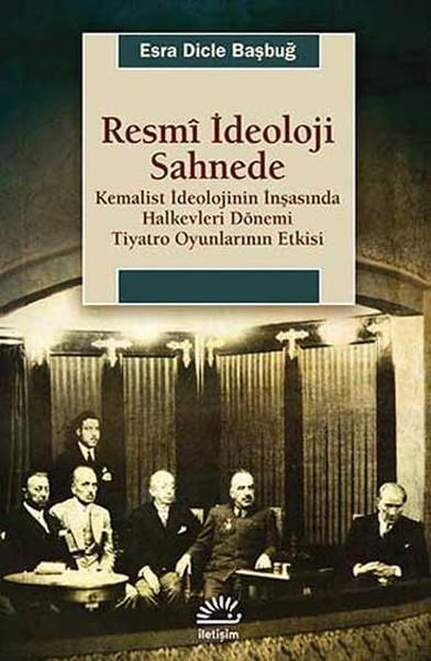 Dicle BaşbuğAllgemeine ThemenResmi İdeoloji Sahnede