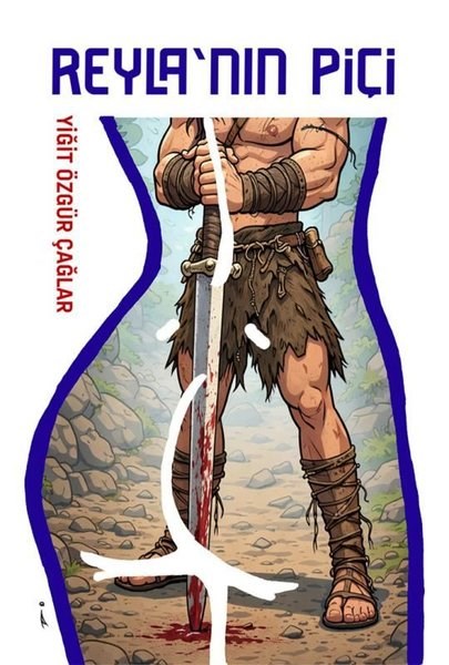 Yiğit Özgür ÇağlarTürk RomaniReyla'nın Piçi
