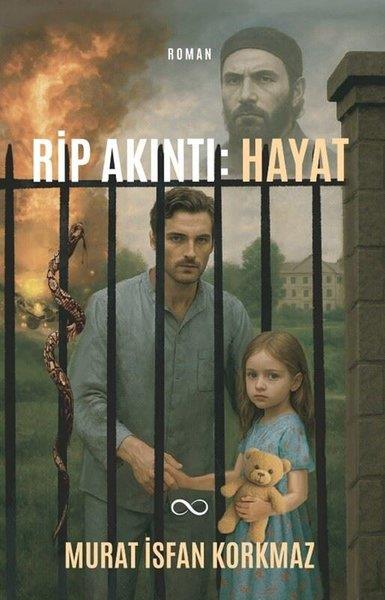 Murat İsfan KorkmazTürk RomaniRip Akıntı: Hayat
