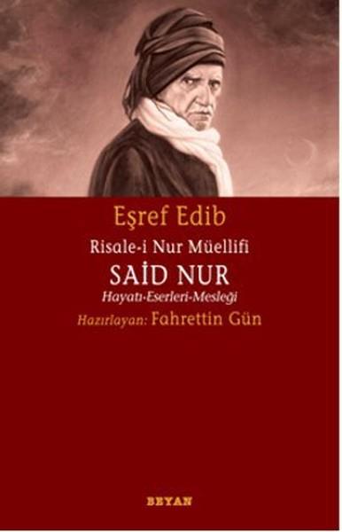 Eşref EdibIslamische Romane & Islamische LiteraturbücherRisale-i Nur Müellifi Said Nur