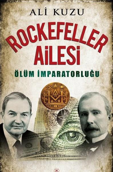 Ali KuzuWeltpolitik und deren RichtlinienRockefeller Ailesi
