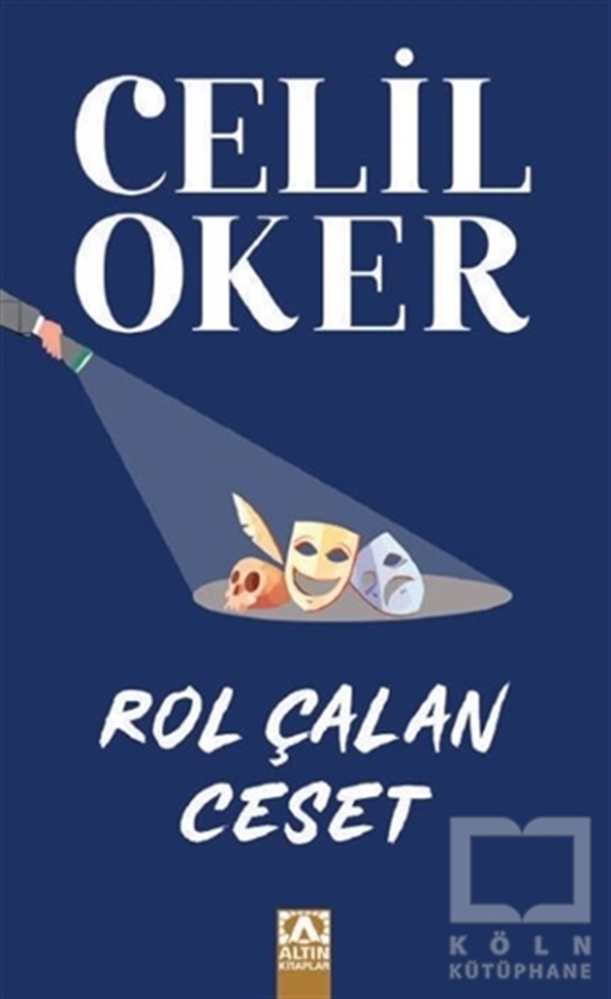 Celil OkerPolisiye Romanlar & Cinayet RomanlarıRol Çalan Ceset (Özel Baskı)