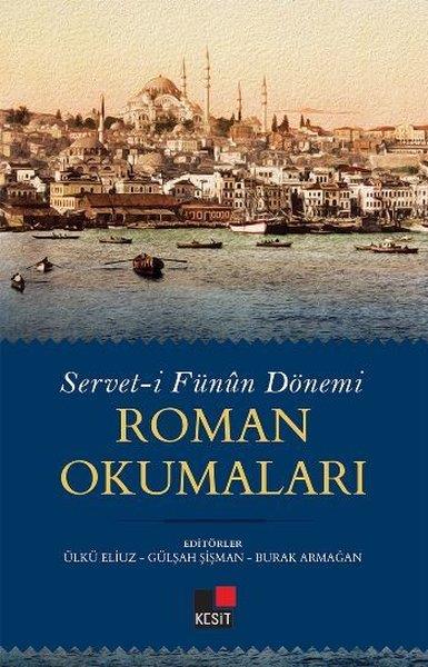 KolektifForschung & Untersuchung und NachschlagewerkeServet-i Fünun Dönemi Roman Okumaları