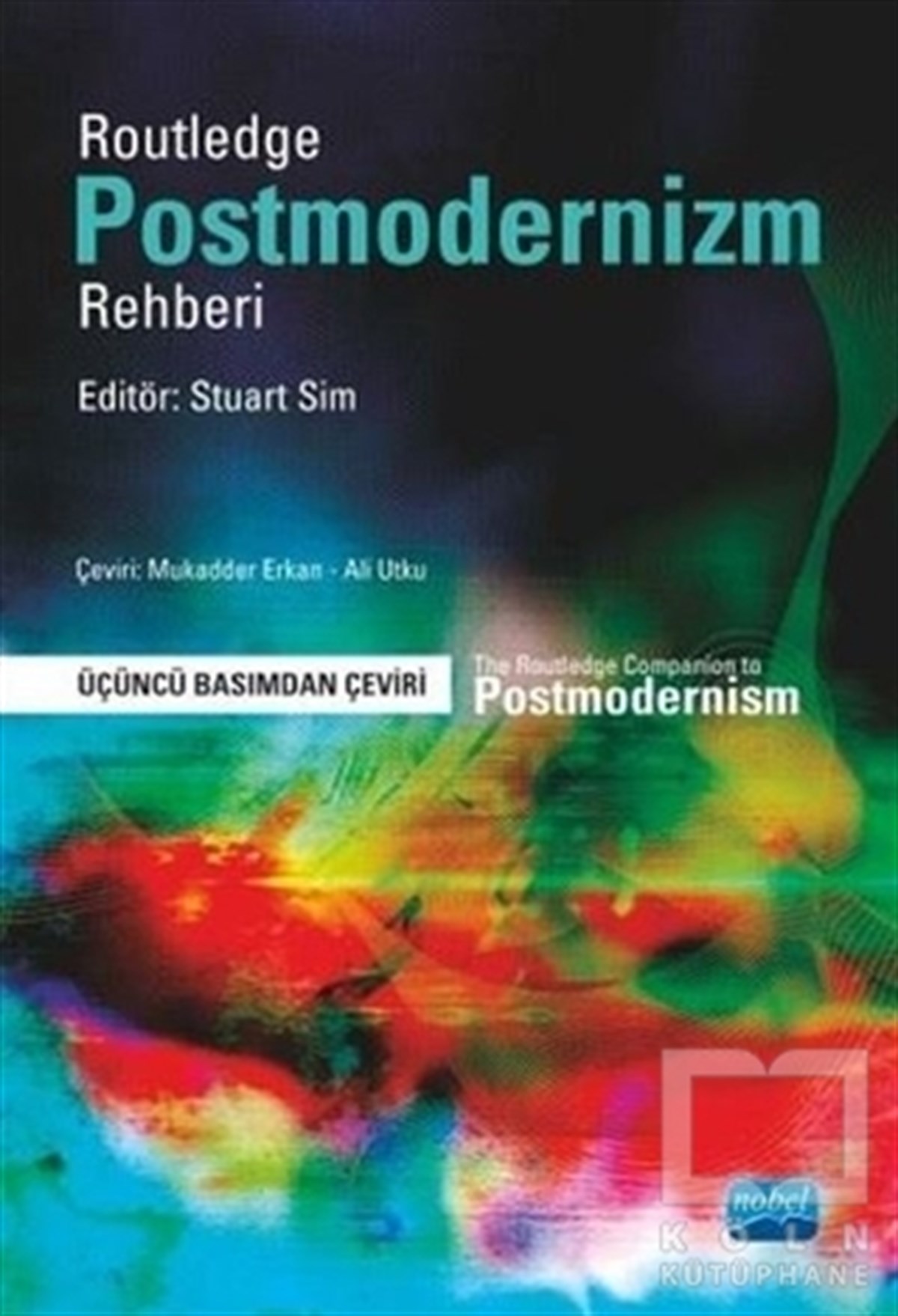 Stuart SimAraştıma-İnceleme-ReferansRoutledge Postmodernizm Rehberi