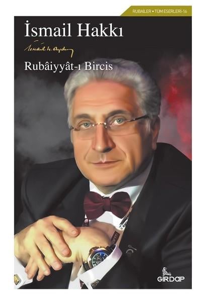 İsmail Hakkı AydınTürk ŞiiriRubaiyyat-ı Bircis