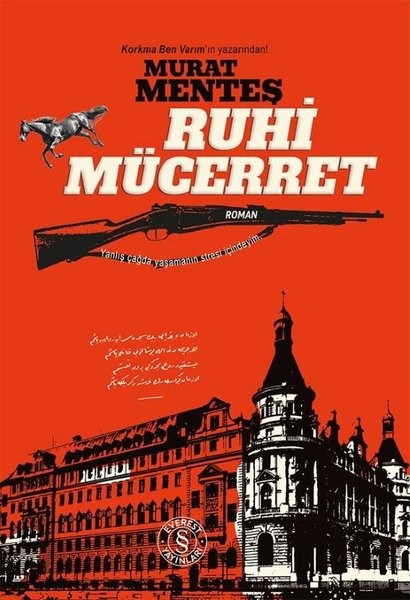 Murat MenteşTürk RomaniRuhi Mücerret