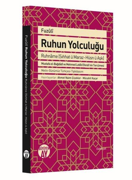 FuzuliAşk Kitapları & Aşk RomanlarıRuhun Yolculuğu Ruhname - Sıhhat ü Maraz-Hüsn ü Aşk