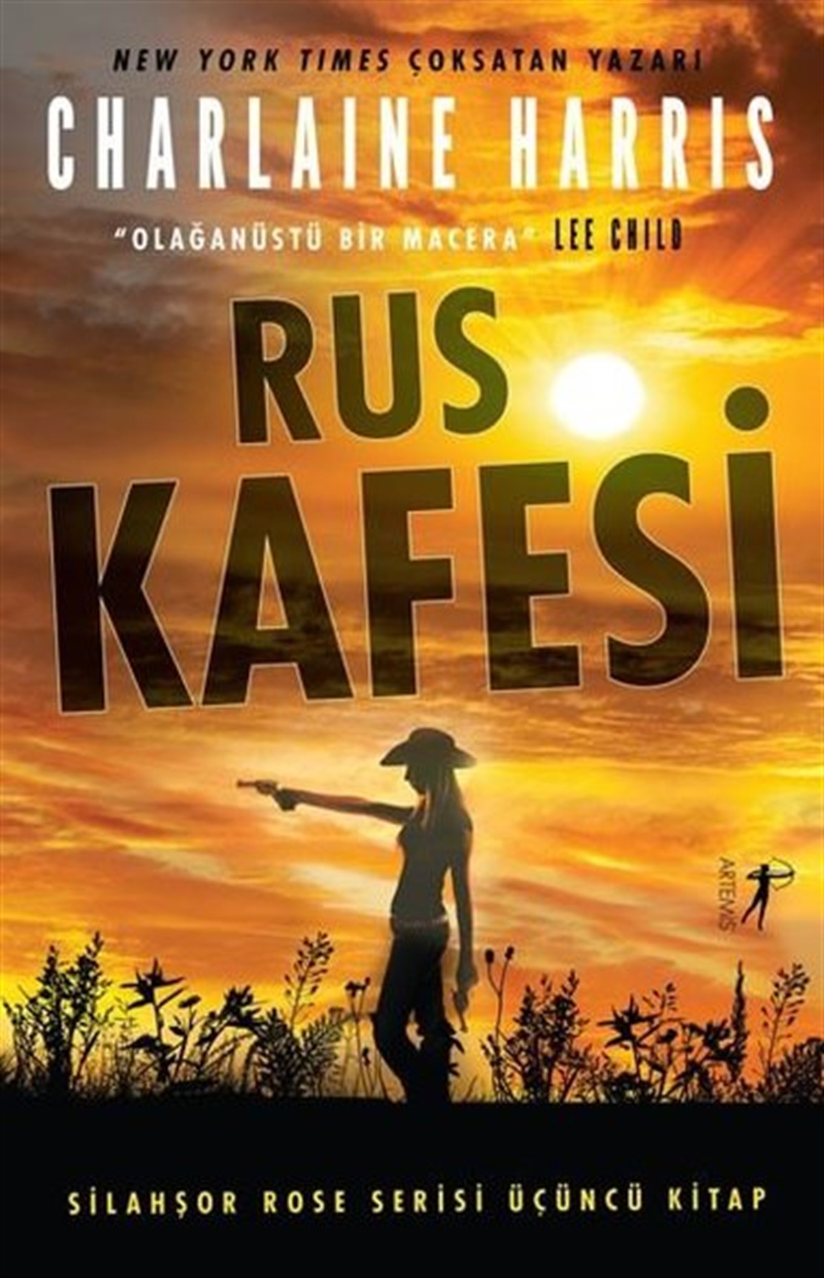 Charlaine HarrisFantastik Kitaplar & Fantastik RomanlarRus Kafesi - Silahşor Rose Serisi 3