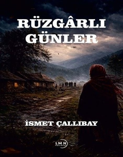İsmet ÇallıbayTürk RomaniRüzgarlı Günler