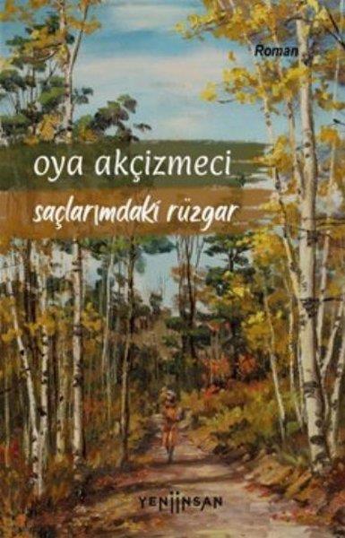 Oya AkçizmeciTürkische RomaneSaçlarımdaki Rüzgar