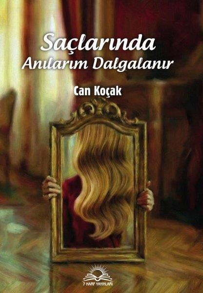 Can KoçakTürk RomaniSaçlarında Anılarım Dalgalanır