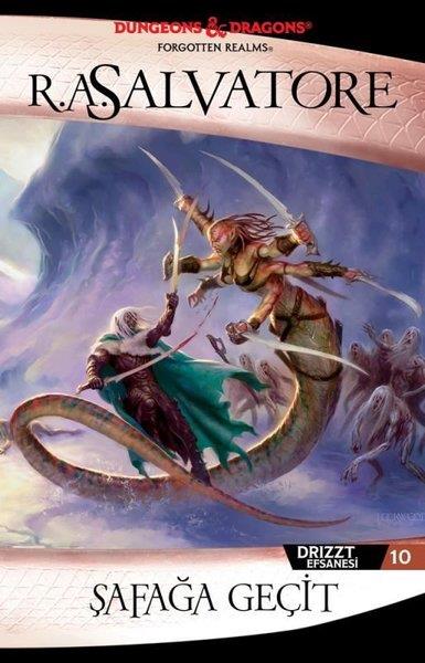 R. A. SalvatoreFantastik Kitaplar & Fantastik RomanlarŞafağa Geçit - Drizzt Efsanesi 10
