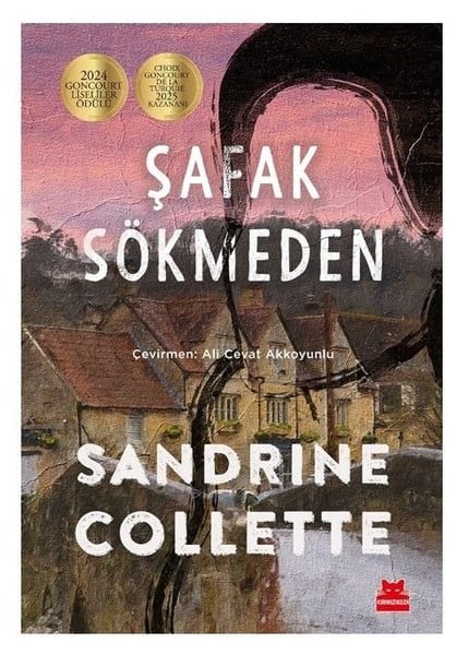 Sandrine ColletteDünya RomanŞafak Sökmeden
