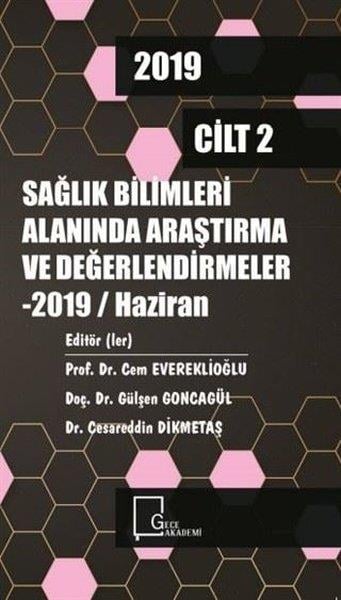 KolektifAkademischSağlık Bilimleri Alanında Araştırma ve Değerlendirmeler Cilt 2