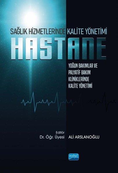 KolektifAllgemeine GesundheitsbücherHastane - Sağlık Hizmetlerinde Kalite Yönetimi
