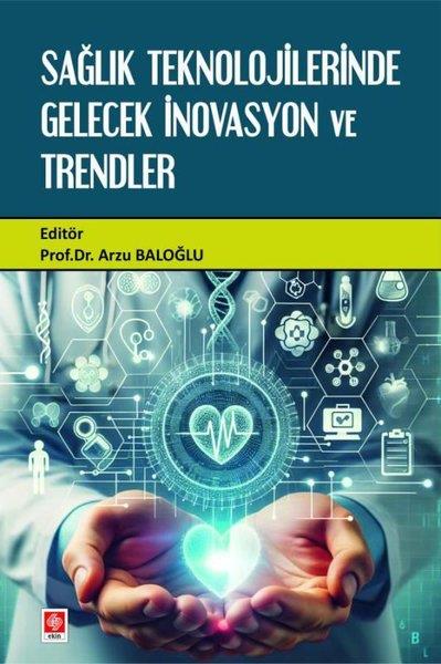 KolektifEğitimSağlık Teknolojilerinde Gelecek İnovasyon ve Trendler