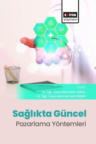 KolektifDigerSağlıkta Güncel Pazarlama Yöntemleri