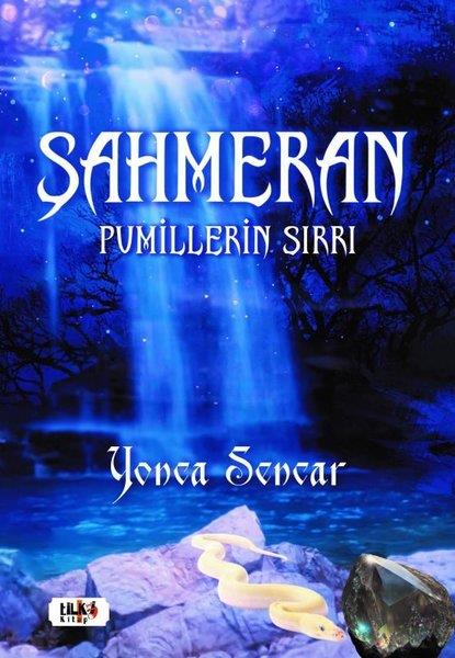Yonca SencarTürkiye RomanŞahmeran - Pumillerin Sırrı