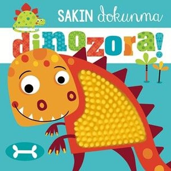 Rosie GreeningEgitim Etkinlik KitaplariSakın Dokunma Dinozora!